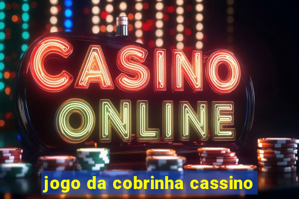 jogo da cobrinha cassino